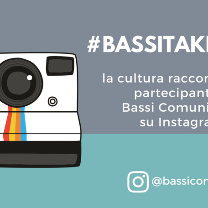 #Bassitakeover 2, la cultura condivisa su Instagram