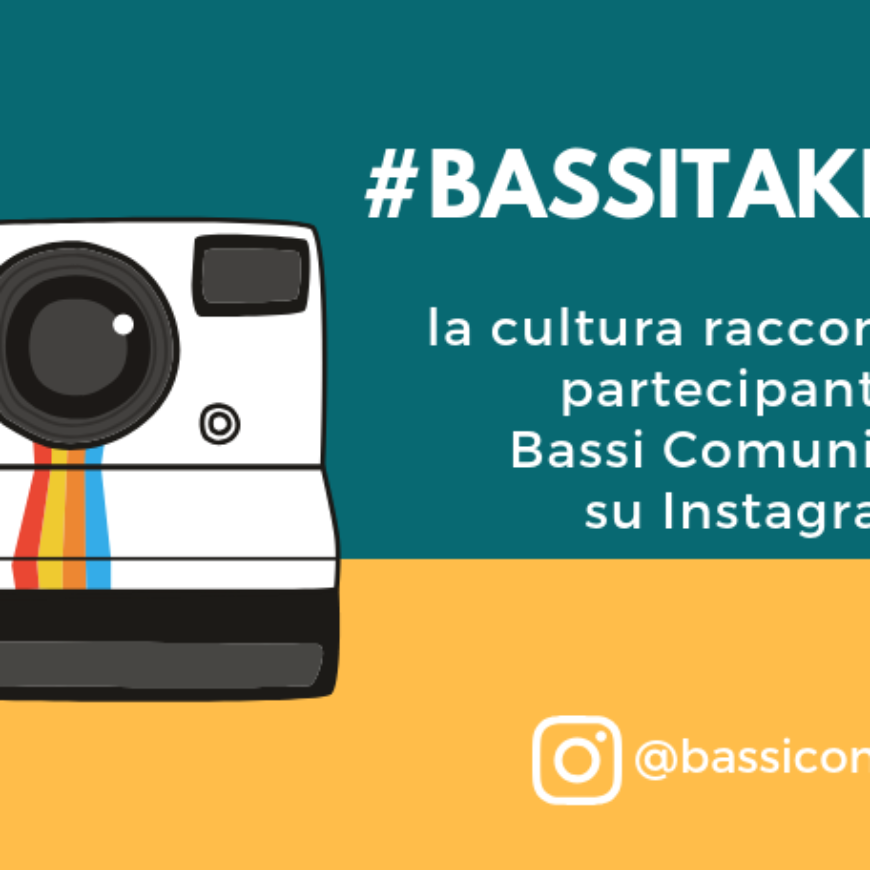 #Bassitakeover 3, la cultura condivisa su Instagram